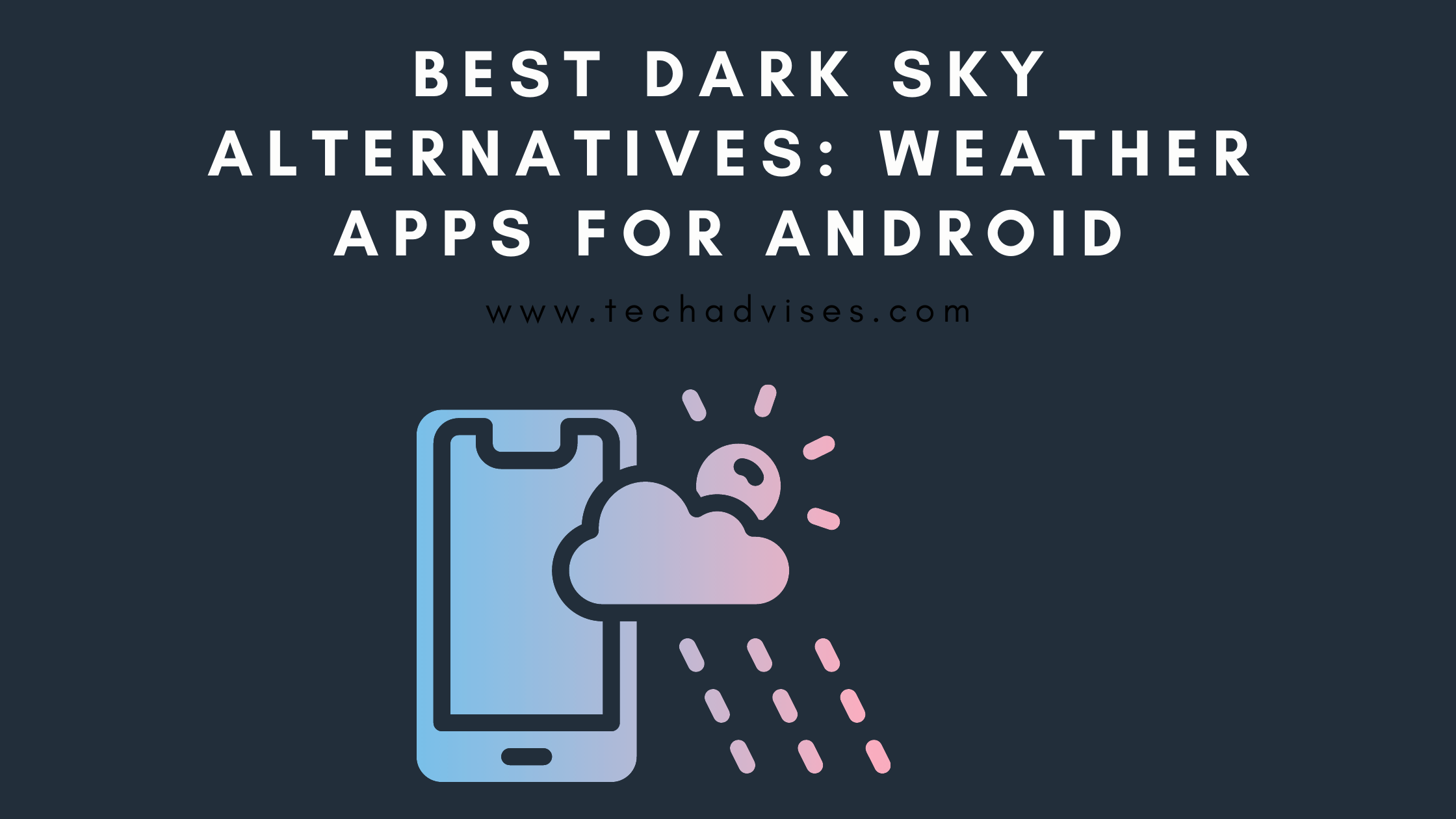 Dark Sky Weather Android Alternative