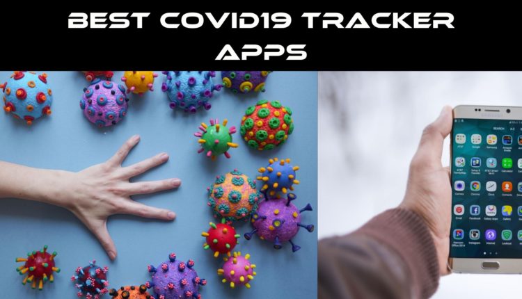 best COVID19 tracker Apps