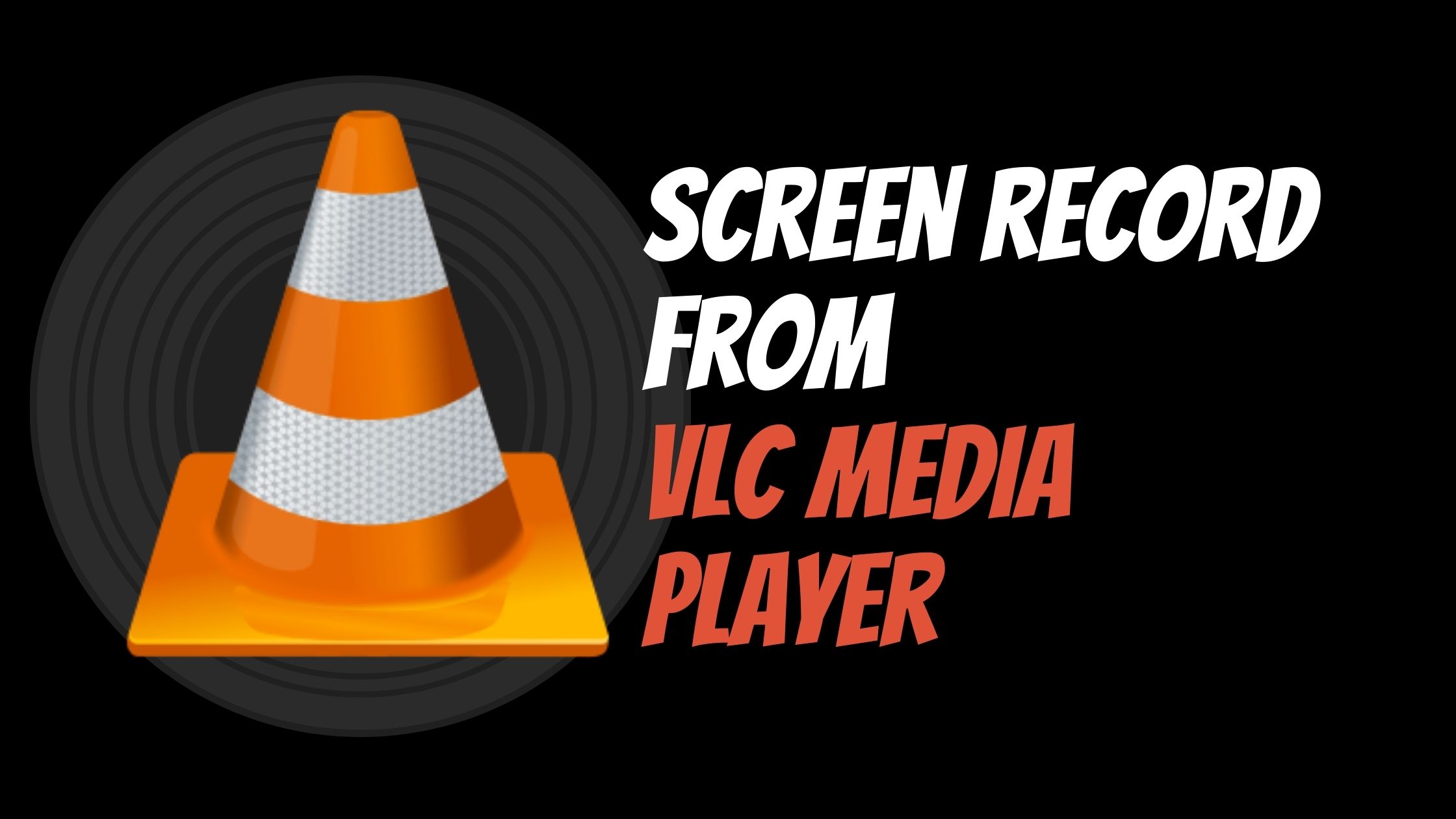 How To Your Screen Using VLC Media Player -