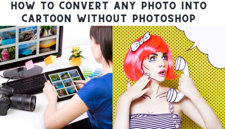 how to turn any photo into cartoon