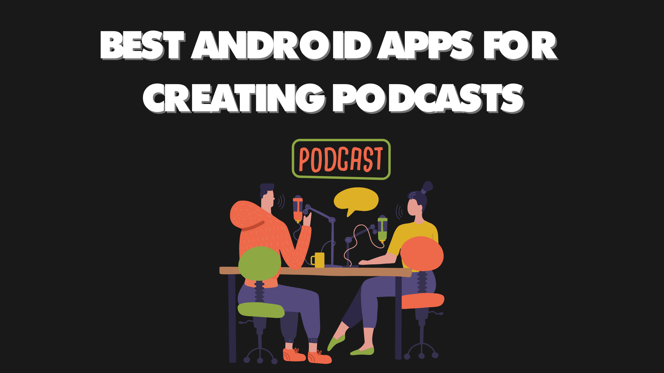 best android apps for creating podcasts