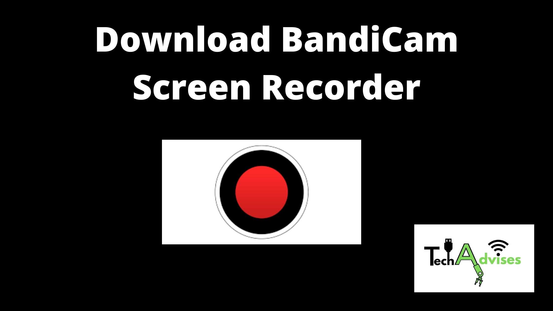 Bandicam Screen Recorder for Windows