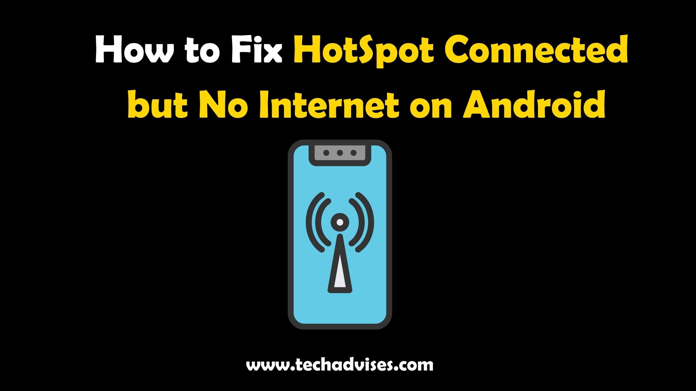 how to fix hotspot connected but no internet on android