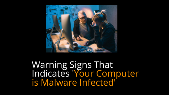 warning signs for malware in your computer
