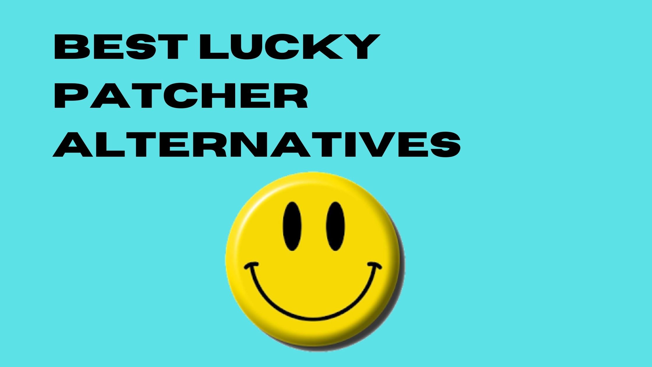 best Lucky Patcher Alternatives