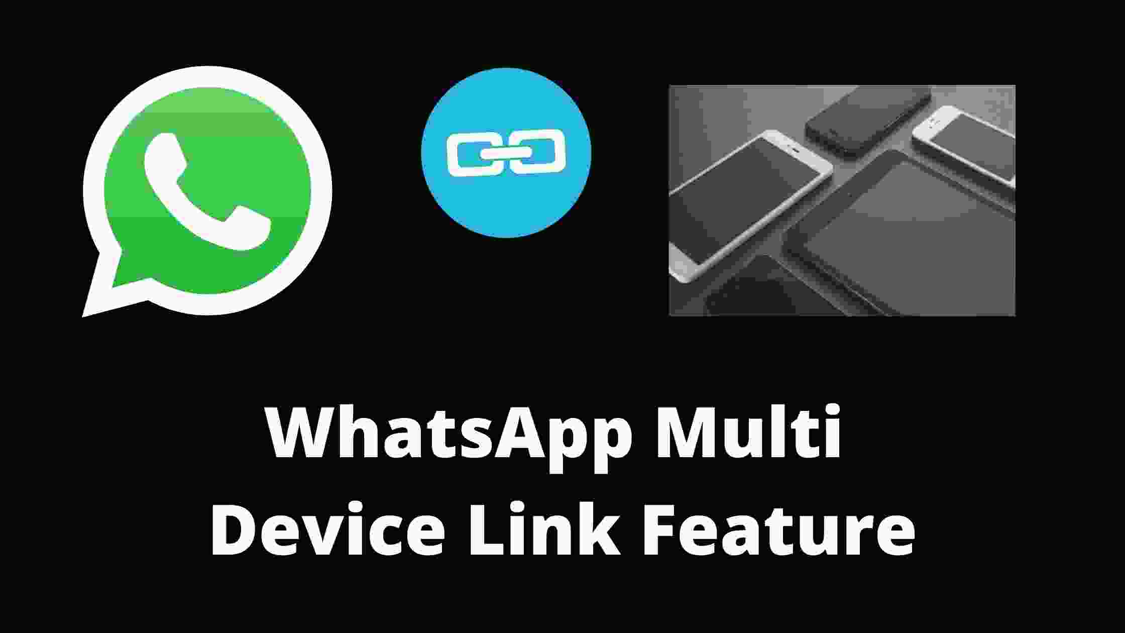 whatsapp multi device link feature