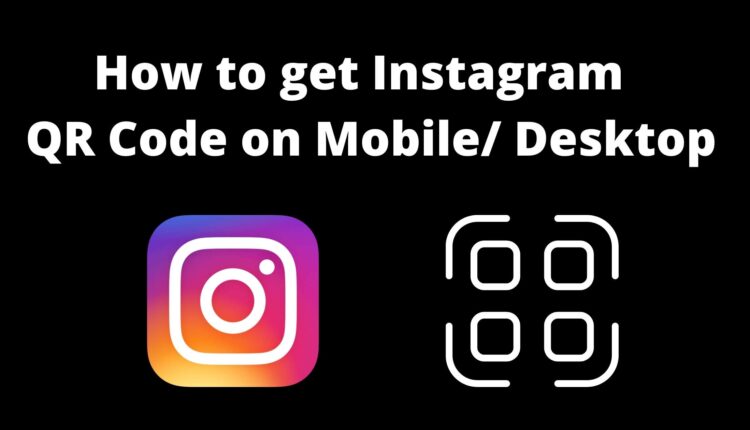 how to get your instagram QR code