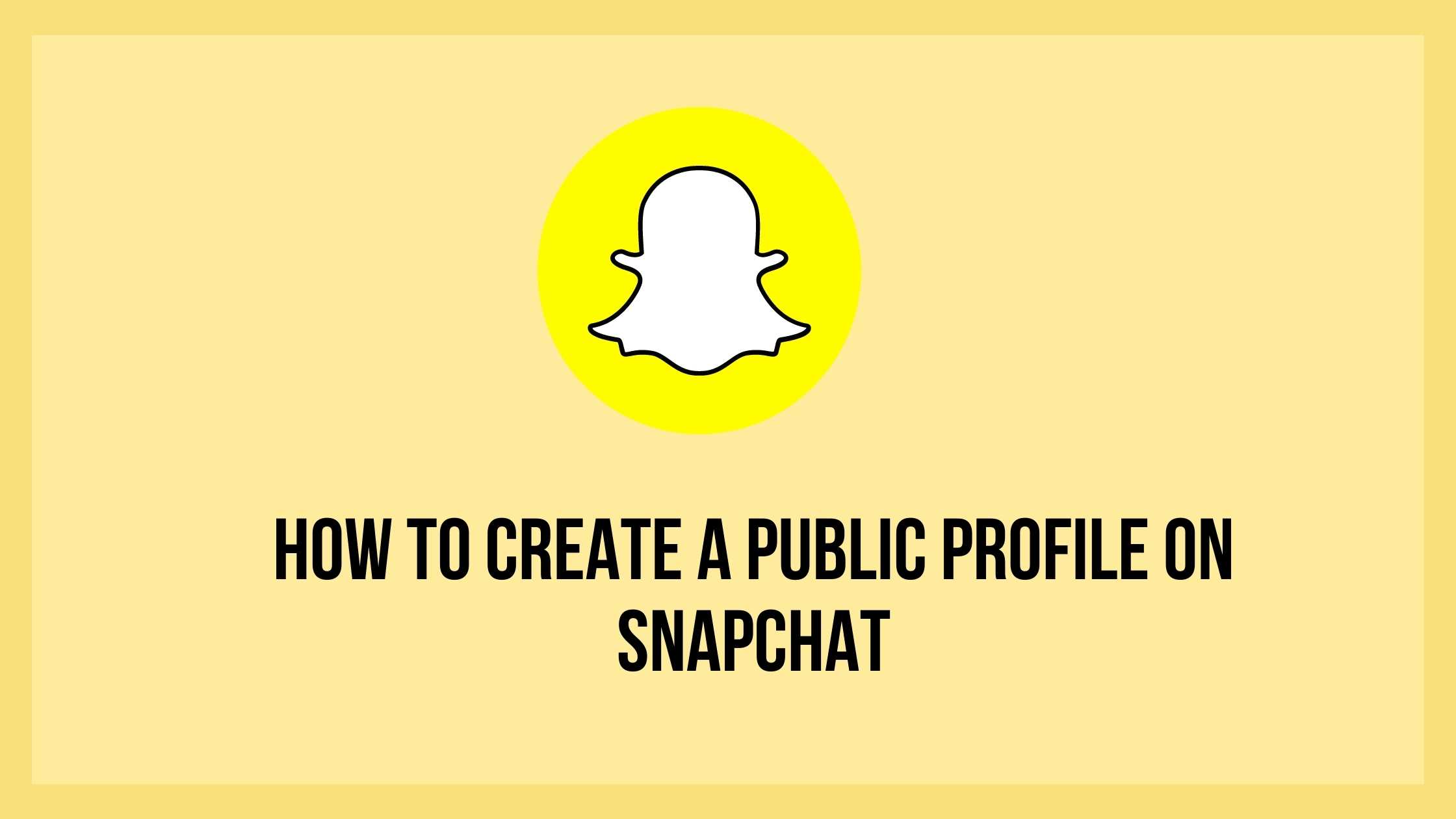 how to create a public profile on snapchat