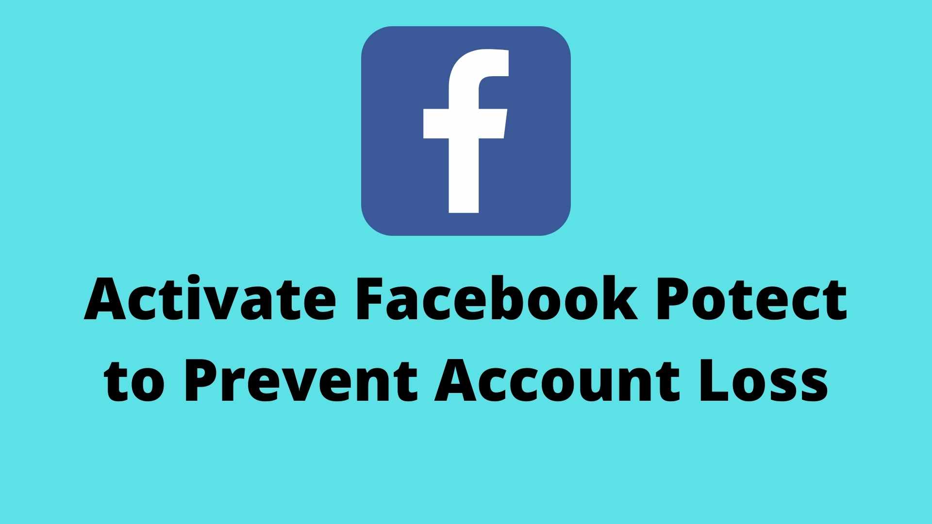 Activate Facebook Protect