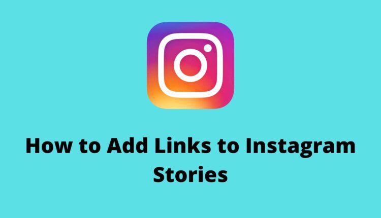 how to add links to Instagram stories