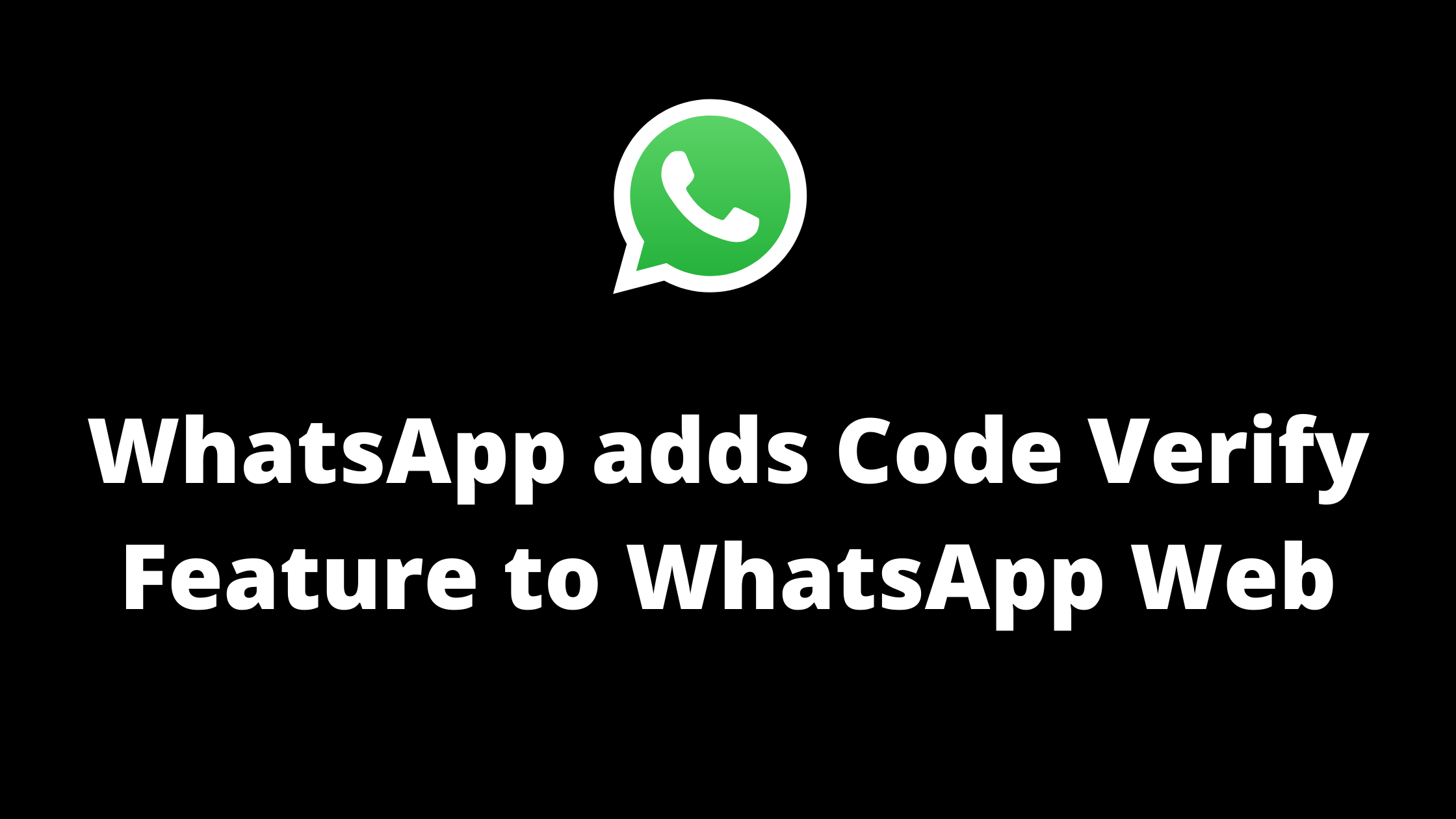 whatsapp adds code verify feature