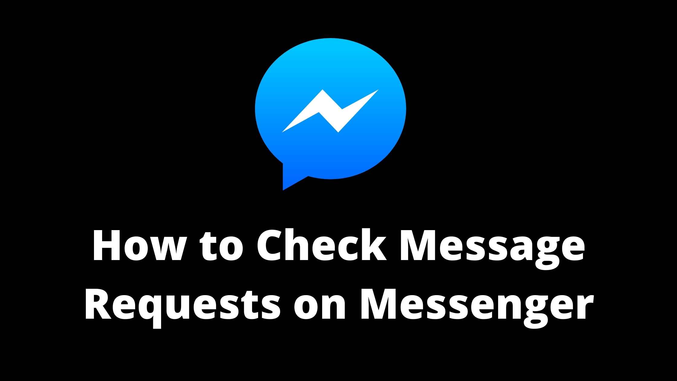 how to check message requests on Facebook Messenger