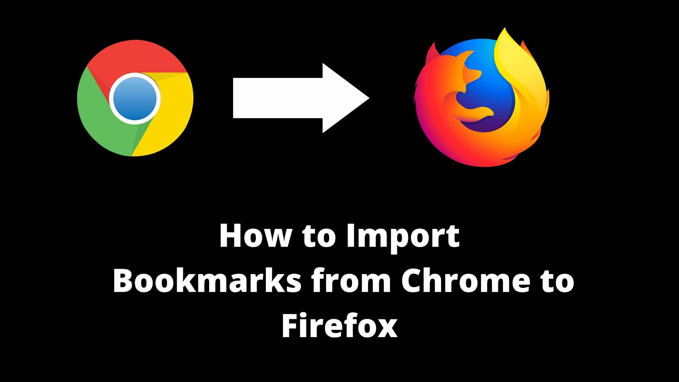 how to import bookmarks from chrome to Firefox