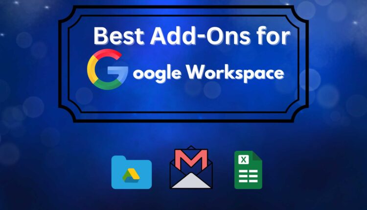 best google add-ons for Google workspace