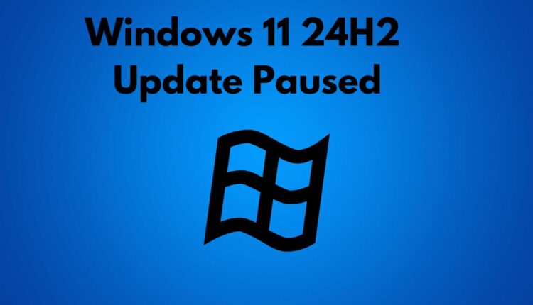 Windows 11 24H2 Update Paused
